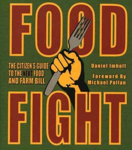 The Farm Bill: Fight for Your Food